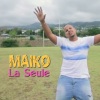 Maïko - La seule