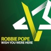 Robbie Pope、BeatsZone Entertainment《Wish You Were Here》[MP3/LRC]