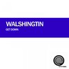 Walshingtin - Get Down