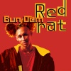 red rat《Bun Dem》[MP3/LRC]