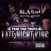 Trae Tha Truth - Call Me for That Good (S.L.A.B-Ed)