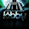 E-Sonic、Louis Bailar、Kid Massive - Lobby (Kid Massive Remix)