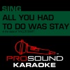 ProSound Karaoke Band - All You Had to Do Was Stay (In the Style of Taylor Swift)(Karaoke with Background Vocal)(纯音乐)