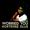 Hortense Ellis - Worried You