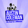 Austin Coleman、Joe Washington Brown、Group - My Soul Is a Witness