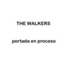 The Walkers - What You Got