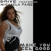 drive、Michaela Page - Make You Feel Good (feat. Michaela Page)(Instrumental)