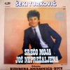 Šeki Turković、Seki Turkovic - Sreco Moja Jos Neprezaljena