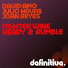 julio navas、david amo、joan reyes - Fighter Wine (Original Mix)