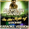 Ameritz《Karaoke《Alors On Danse (In the Style of Stromae)(Karaoke Version)》[MP3/LRC]