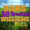 Hank Williams - Hey, Good Lookin'