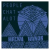Hairy Hands - People Chat Alot