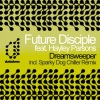 Future Disciple、Hayley Parsons《Dreamsweeper (Feat. Hayley Parsons)(Original Mix)》[MP3/LRC]