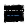 Harry Belafonte - Hello Everybody