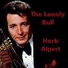 Herb Alpert《The Lonely Bull (El Solo Toro)》[MP3/LRC]