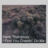 Hank Thompson《I Find You Cheatin' On Me》[MP3/LRC]