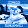 Bobby Darin《That Lucky Old Sun》[MP3/LRC]