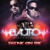 Blactro、Triple C、Denham Smith《Shine on Me (Single Edit)》[MP3/LRC]