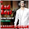 Ameritz Top Tracks - Bad Boyz (In the Style of Alive 5)(Karaoke Version)