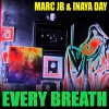 Inaya Day、Marc JB《Every Breath (Radio Edit)》[MP3/LRC]