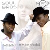 Soul Bros. - Miss Centerfold (Radio Mix)
