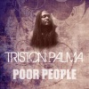 triston palma、Elephant Man - Poor People