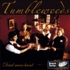Tumbleweeds - Holy Smoke