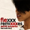 Astrid Suryanto - Flexxx (Danny Genius Remix)