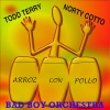 todd terry、norty cotto、Bad Boy Orchestra、Anamonde - Arroz Con Pollo (Anamonde Latin Mix)
