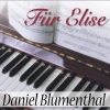 Daniel Blumenthal - For Elise (Sonata No. 24 in F Sharp Major Op. 78) / Für Elise (Sonate Nr. 24 in Fis-Dur Op. 78) / Lettre à Elise (Sonate No. 24 en fa dièse majeur Op. 78)