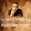 don campbell《Hold Me Tight》[MP3/LRC]