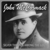 john mccormack《Silver Threads Among the Gold》[MP3/LRC]