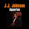 J.J. Johnson《Aquarius》[MP3/LRC]