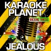 A-Type Player - Jealous (Karaoke Version with Background Vocals)