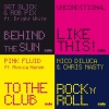 Sgt Slick、Rob Pix、Bright White - Behind the Sun (Cristian Marchi Perfect )(Remix)