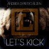 Andrea Di Pietro、Zen、Zen - Let'S Kick (Extended Mix)
