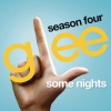 Glee Cast - Some Nights (Glee Cast Version)