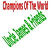 Uncle James & Friends - Champions of the World (Radio Edit)
