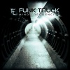 Funk Truck - Disarming