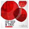 Deep Sector - Deep Sleep in Tokyo