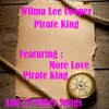 Wilma Lee Cooper - Pirate King