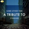 Ameritz Tributes - Some Other Time