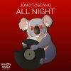 Jono Toscano - All Night (Original Mix)
