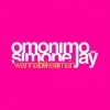 Omonimo、Simone Jay、Relight Orchestra - Wanna B Like a Man (Relight Orchestra)