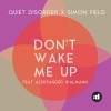 Quiet Disorder、Simon Field、Aleksander Walmann - Don't Wake Me Up