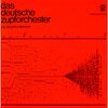 siegfried behrend、Das deutsche Zupforchester - Festlicher Auftakt