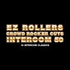 e-z rollers - Crowd Rocker