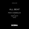 Max Coseglia《All Beat (Tom Hutt Remix)》[MP3/LRC]