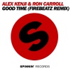 alex kenji、Ron Carroll - Good Time (Firebeatz Remix)