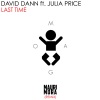 David Dann、Julia Price《Last Time (Mauri & Mora Remix)》[MP3/LRC]